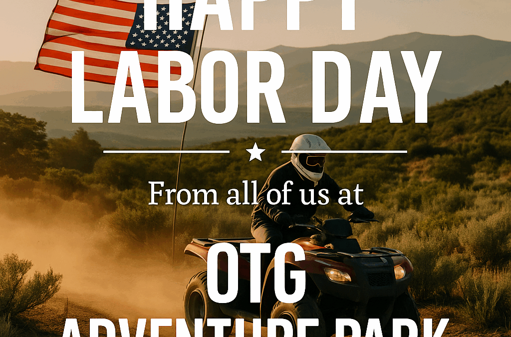Labor Day: Honoring Hard Work, Celebrating Freedom, and Finding Adventure